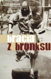 Okadka ksiki - Bracia z Bronksu