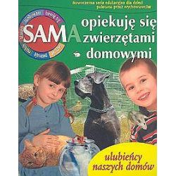 Okadka ksiki - Sam opiekuj si zwierztami domowymi