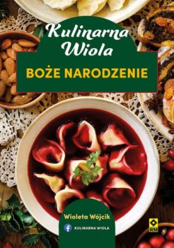 Okadka ksiki - Kulinarna Wiola. Boe Narodzenie