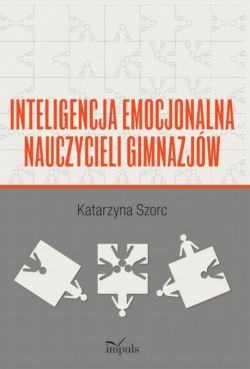 Okadka ksiki - Inteligencja emocjonalna nauczycieli gimnazjw