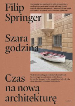 Okadka ksiki - Szara godzina. Czas na now architektur