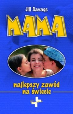 Okadka ksiki - MAMA najlepszy zawd na wiecie