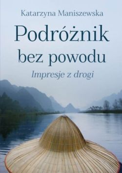 Okadka ksiki - Podrnik bez powodu. Impresje z drogi