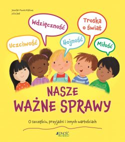 Okadka ksiki - Nasze wane sprawy. O szczciu, przyjani i innych wartociach