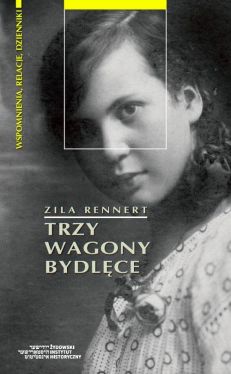 Okadka ksiki - Trzy wagony bydlce Od pierwszej do drugiej wojny wiatowej - podr przez Europ rodkow lat 1914−1946