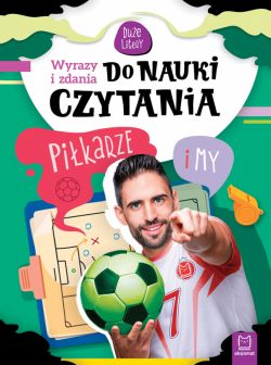 Okadka ksiki - Wyrazy i zdania do nauki czytania. Due litery. Pikarze i my