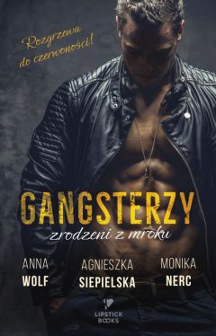 Okadka ksiki - Gangsterzy. Zrodzeni z mroku