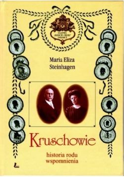 Okadka ksiki - Kruschowie historia rodu wspomnienia