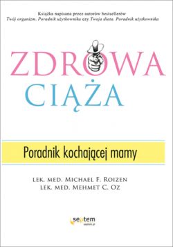 Okadka ksiki - Zdrowa cia. Poradnik kochajcej mamy