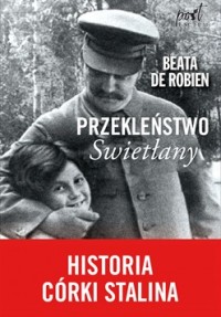 Okadka ksiki - Przeklestwo Swietany. Historia crki Stalina