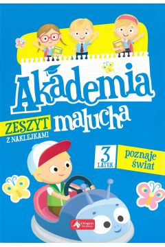 Okadka ksiki - Akademia malucha. 3-latek poznaje wiat