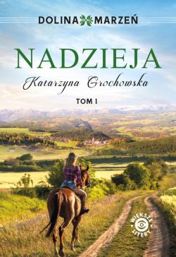 Okadka ksiki - Dolina marze. Nadzieja