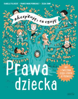 Okadka ksiki - Prawa dziecka. Akceptuj, co czuj