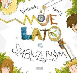 Okadka ksiki - Moje lato z szablozbnym