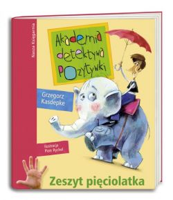 Okadka ksiki - Akademia detektywa Pozytywki. Zeszyt piciolatka