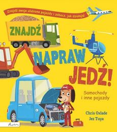 Okadka ksiki - Znajd, napraw, jed! Samochody i inne pojazdy 