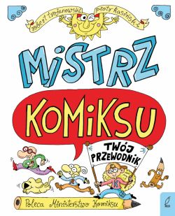 Okadka ksiki - Mistrz komiksu. Twj przewodnik