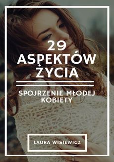 Okadka ksiki - 29 aspektw ycia. Spojrzenie modej kobiety