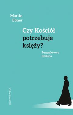 Okadka ksiki - Czy Koci potrzebuje ksiy?. Perspektywa biblijna