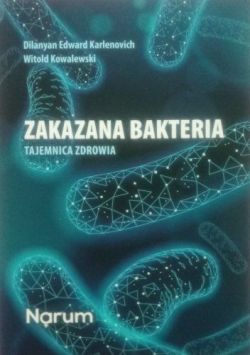 Okadka ksiki -  Zakazana bakteria. Tajemnica zdrowia