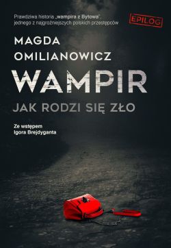 Okadka ksiki - Wampir. Jak rodzi si zo