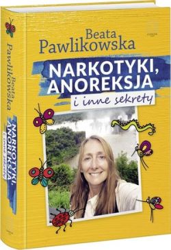 Okadka ksiki - Narkotyki, anoreksja i inne sekrety