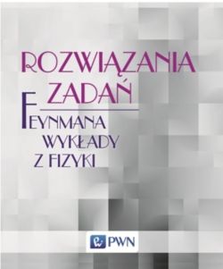 Okadka ksiki - Rozwizania zada. Feynmana wykady z fizyki