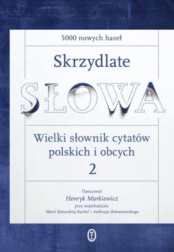 Okadka ksiki - Skrzydlade sowa. Wielki sownik cytatw polskich i obcych 2