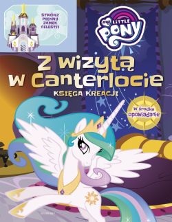 Okadka ksiki - Zamek Celestii. My Little Pony. Ksika modego konstruktora