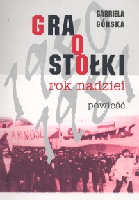 Okadka ksiki - Gra o stoki. Rok nadziei