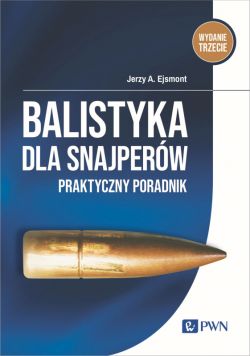 Okadka ksiki - Balistyka dla snajperw. Praktyczny poradnik