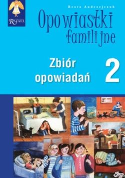 Okadka ksiki - Opowiastki familijne czyli P godziny dla rodziny: Tom 2