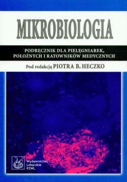 Okadka ksiki - Mikrobiologia Podrcznik dla pielgniarek, poonych i ratownikw medycznych