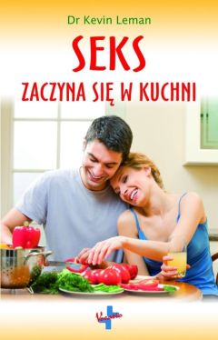 Okadka ksiki - Seks zaczyna si w kuchni