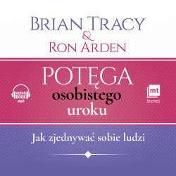 Okadka ksiki - Potga osobistego uroku. Jak zjednywa sobie ludzi. Audiobook