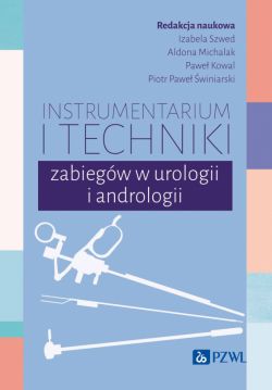 Okadka ksiki - Instrumentarium i techniki zabiegw w urologii i andrologii