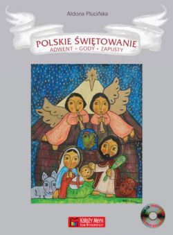 Okadka ksiki - Polskie witowanie. Adwent, Gody, Zapusty