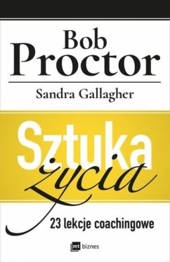 Okadka ksiki - Sztuka ycia. 23 lekcje coachingowe