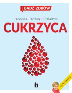 Okadka ksiki - Cukrzyca. Przyczyna, Przebieg, Profilaktyka