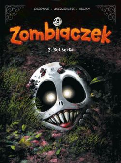 Okadka ksiki - Zombiaczek. Bez serca. Tom 2