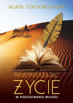 Okadka ksiki - Przemierzajc ycie. W poszukiwaniu mioci