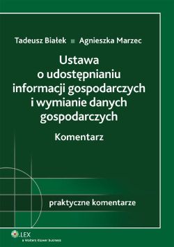 Okadka ksiki - Ustawa o udostpnianiu informacji gospodarczych i wymianie danych gospodarczych Komentarz