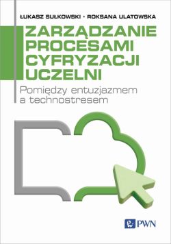 Okadka ksiki - Zarzdzanie procesami cyfryzacji uczelni