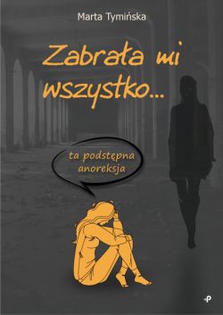 Okadka ksiki - Zabraa mi wszystko ta podstpna anoreksja