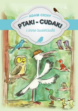 Okadka ksiki - Ptaki-cudaki i inne zwierzaki