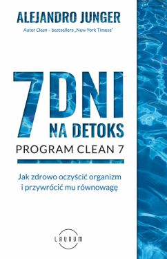 Okadka ksiki - 7 dni na detoks. Jak zdrowo oczyci organizm i przywrci mu rwnowag