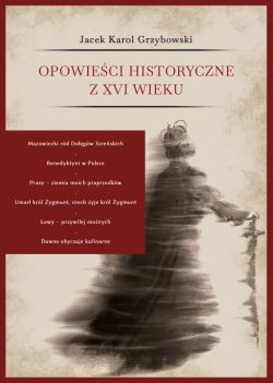 Okadka ksiki - Opowieci historyczne z XVI wieku