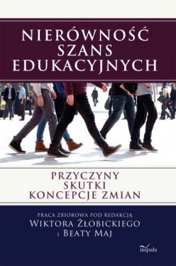 Okadka ksiki - Nierwno szans edukacyjnych. Przyczyny, skutki, koncepcje zmian