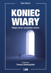 Okadka ksiki - Koniec wiary. Religia, terror i przyszo rozumu