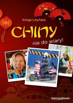 Okadka ksiki - Chiny - Nie do wiary!